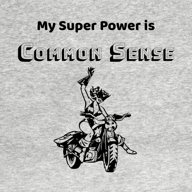 Common Sense is my Super Power - #2 by Political Heretic